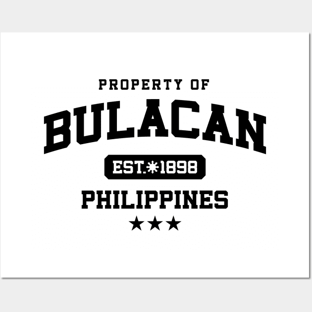 Bulacan - Property of the Philippines Shirt Wall Art by pinoytee